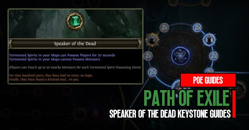 PoE 3.22 New Speaker of the Dead Keystone Guides