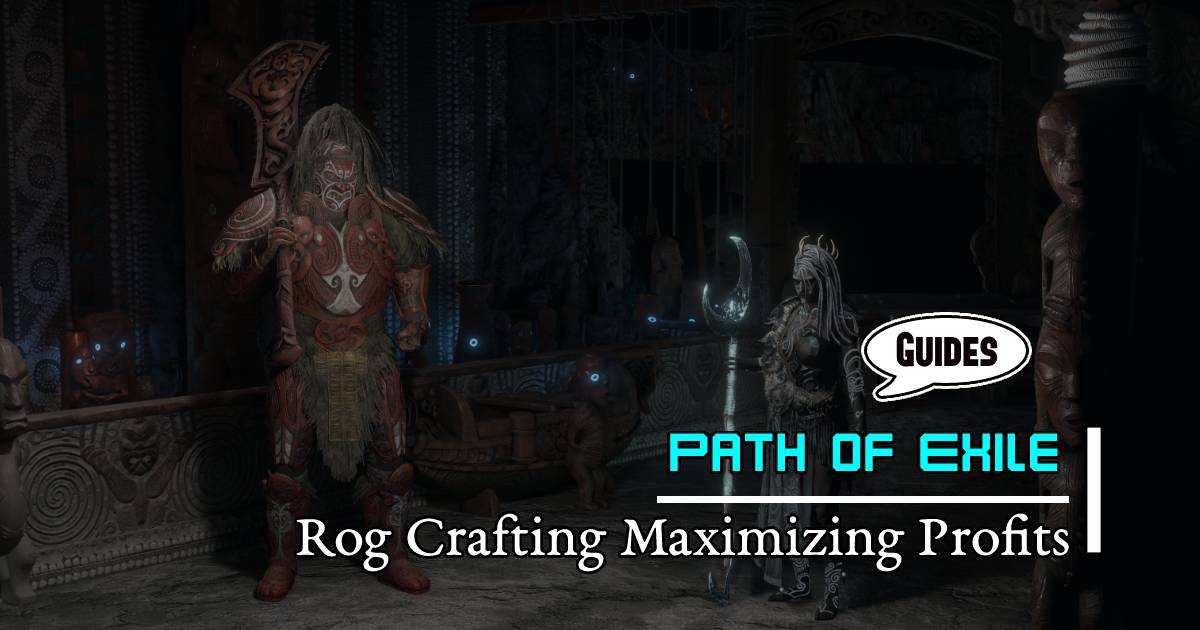 Path of Exile Rog Crafting: Maximizing Profits League Start Strategies