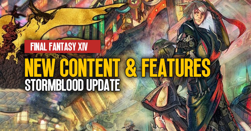 FFXIV Stormblood Update: What new content and features will be launched?