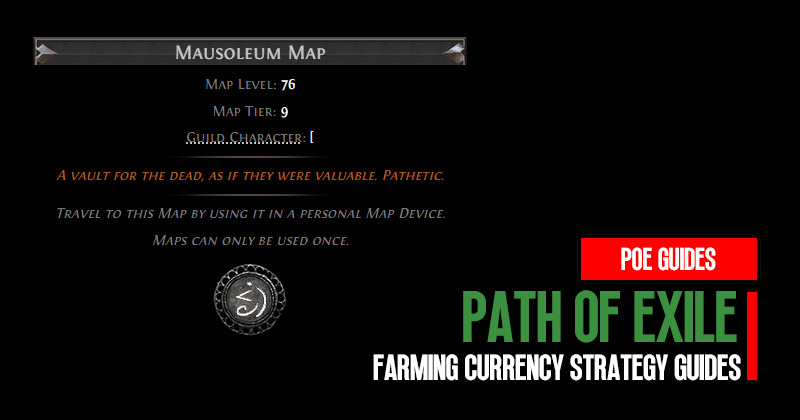 Path of Exile Mausoleum Map: Farming Currency Strategy Guides