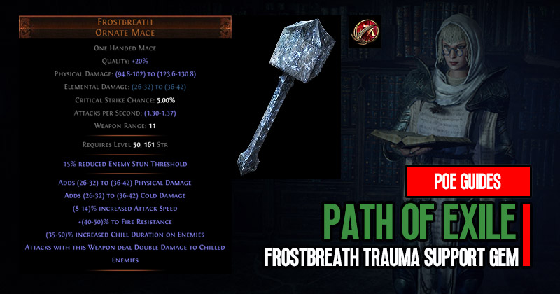 PoE Frostbreath With Trauma support Gem Unleashing a New Era of Melee