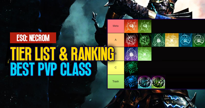 ESO Best PVP Class: Tier List & Ranking | Necrom Chapter