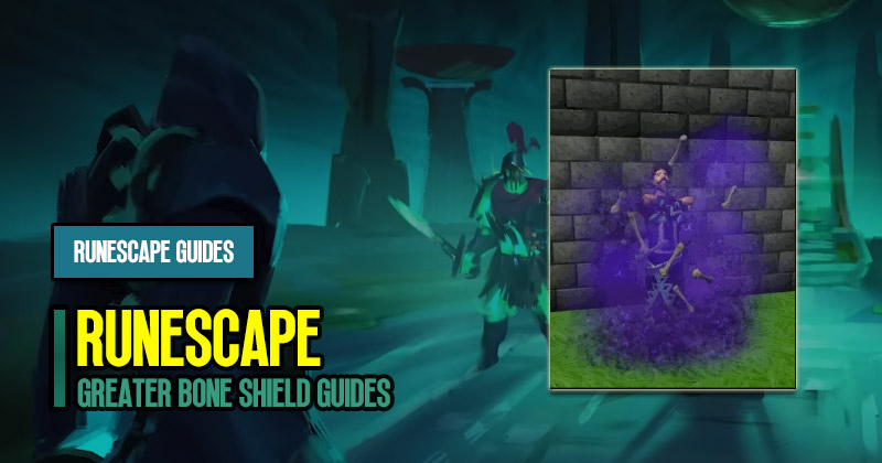 Runescape 3  Greater Bone Shield: Enhancing Barricade Duration Guides