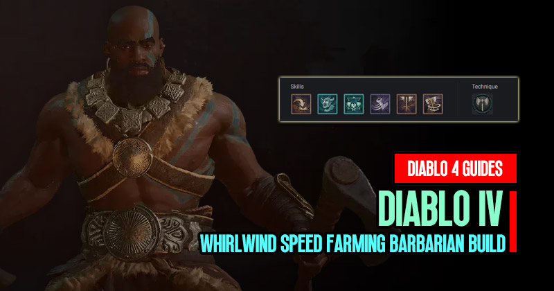 Diablo 4 Season 1 Whirlwind Speed Farming Barbarian Build
