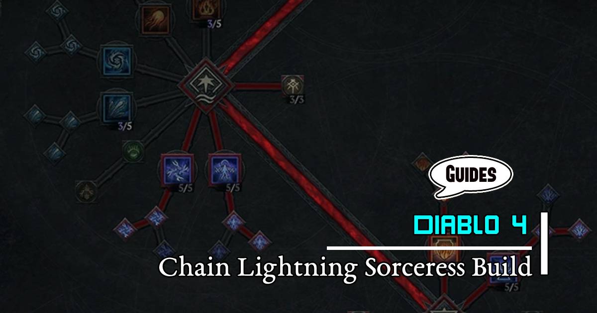 Diablo 4 Season 1 Chain Lightning Sorceress Fun and Effective Build