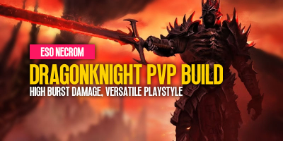 ESO Necrom Dragonknight PVP Build: High Burst Damage, Versatile Playstyle