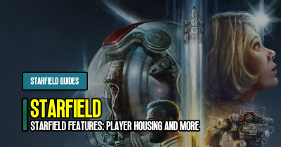 Starfield Features: Player Housing, Factions, Companions, and more