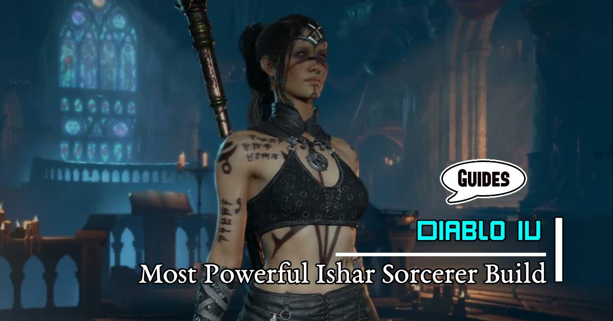 Diablo 4 Season 1 Most Powerful Ice Shards Sorcerer Build