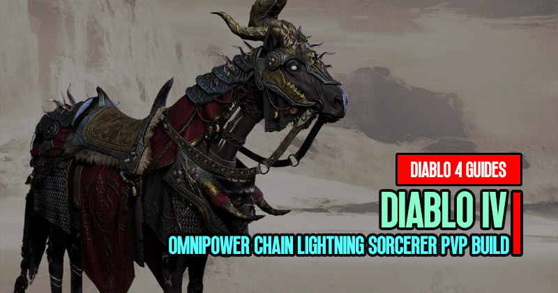 Diablo 4 Season 1 Omnipower Chain Lightning Sorcerer PvP Build