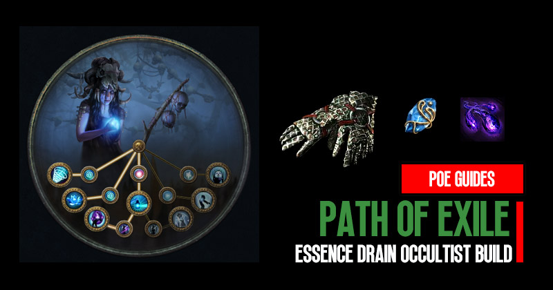 PoE 3.22 SoulRend Essence Drain Occultist Quick and Informative Build