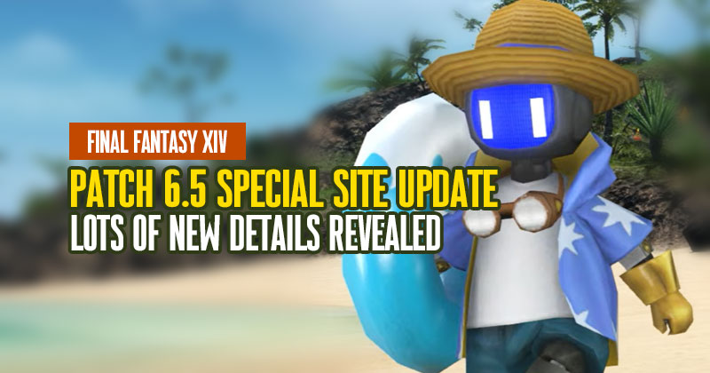 FFXIV Patch 6.5 Special Site Update: What are Lots of New Details Revealed?