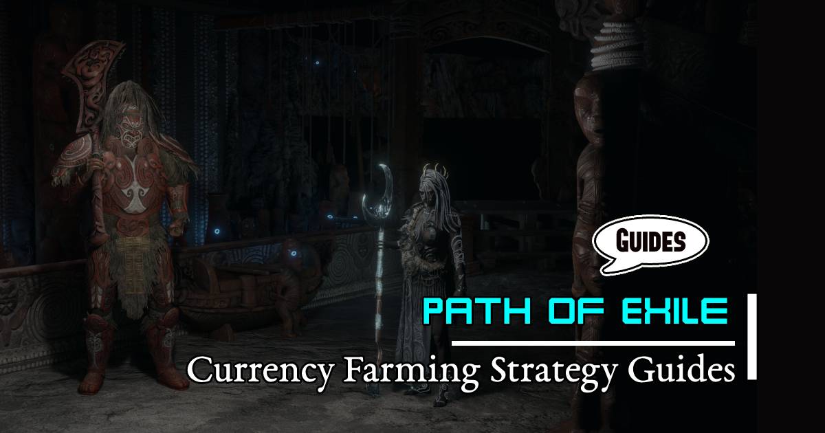 PoE 3.22 New Player-Friendly Currency Farming Strategy Guides