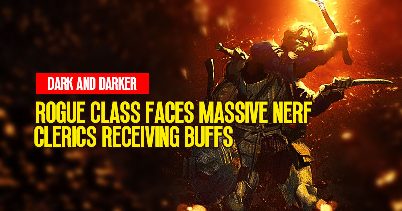 Dark and Darker News: Rogue Class Faces Massive Nerf in Latest Patch
