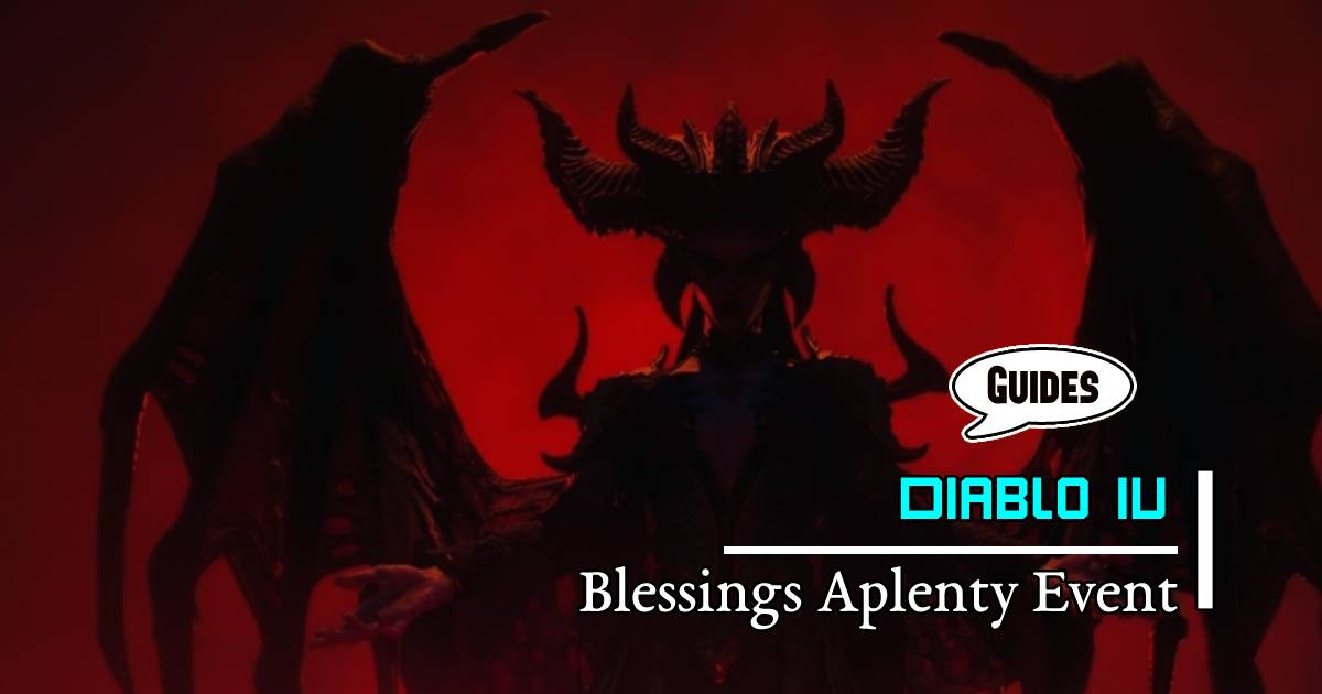 Diablo 4 Blessings Aplenty Event: Maximizing XP and Gold