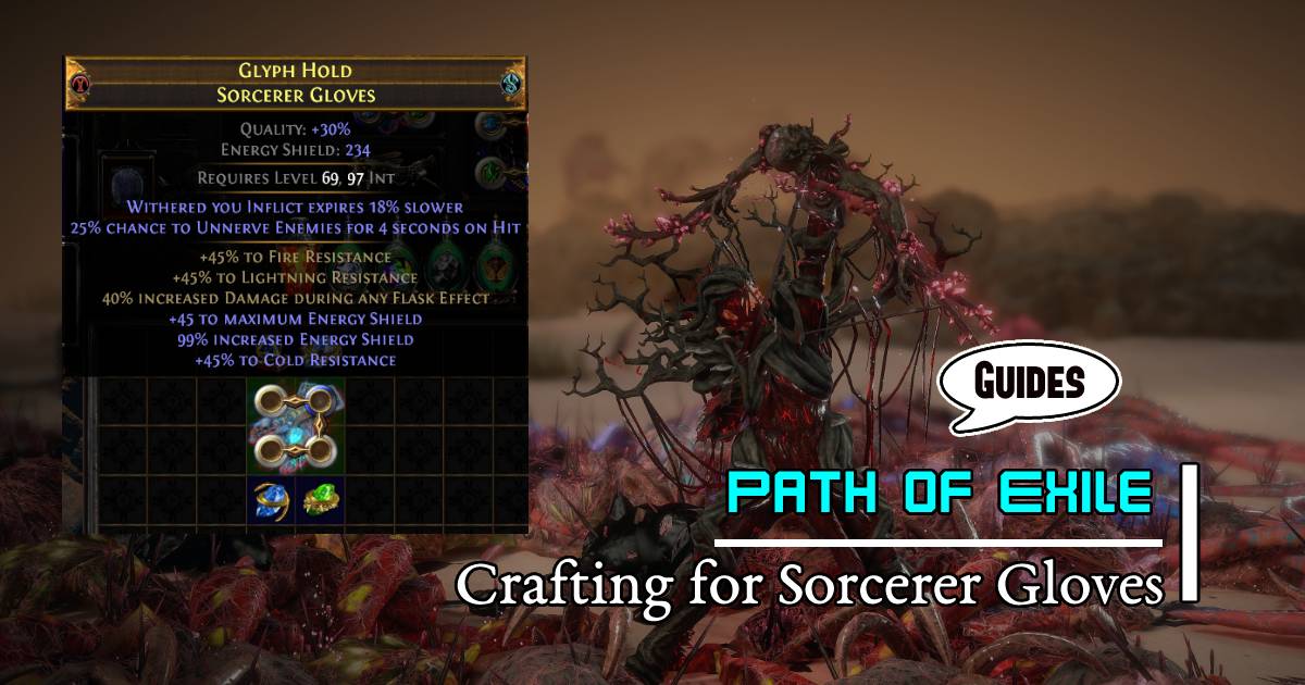 PoE Crafting Guide for Lightning Strike Sorcerer Gloves