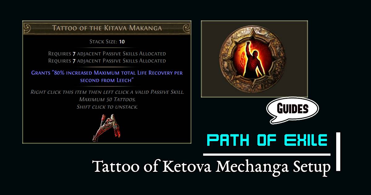 Path of Exile 3.22 Strength of Blood and Tattoo of Ketova Mechanga Setup Guides