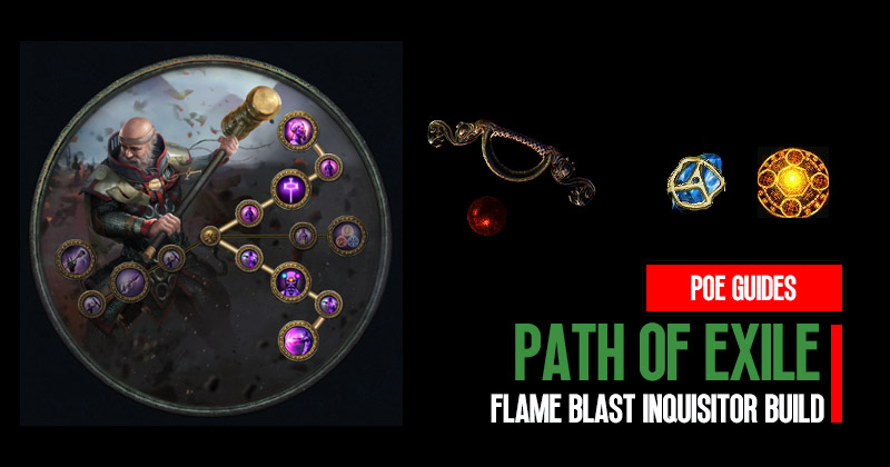 PoE 3.22 Wrathpith Globe FlameBlast Inquisitor Build