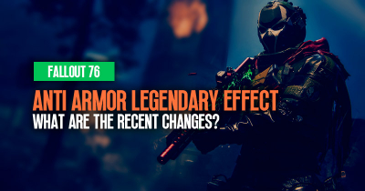 What Are the Recent Changes to the Anti-Armor Legendary Effect in Fallout 76?