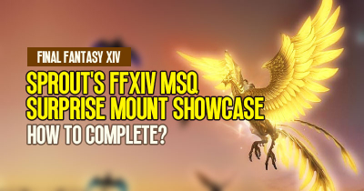 How to complete Sprout's FFXIV MSQ Surprise Mount Showcase Quest?