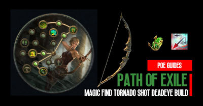 Path of Exile 3.22 Magic Find Tornado Shot Deadeye Build