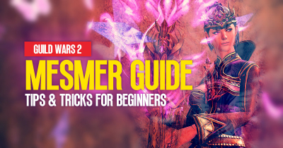 Guild Wars 2 Mesmer Guide: Tips & Tricks For Beginners