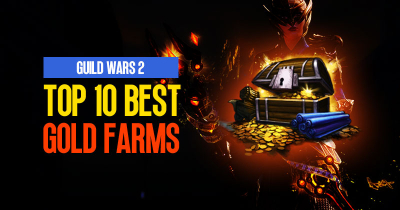 Top 10 Best Gold Farms For Players in Guild Wars 2