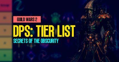 Guild Wars 2 DPS Tier List: Who are the Top Builds in Secrets of the Obscure?