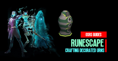 Runescape Gold Making Guide: Crafting Decorated Urns