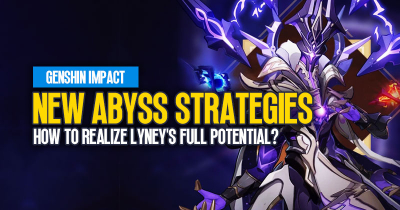 Genshin Impact New Abyss Effective Strategies: How to realize Lyney's full potential?