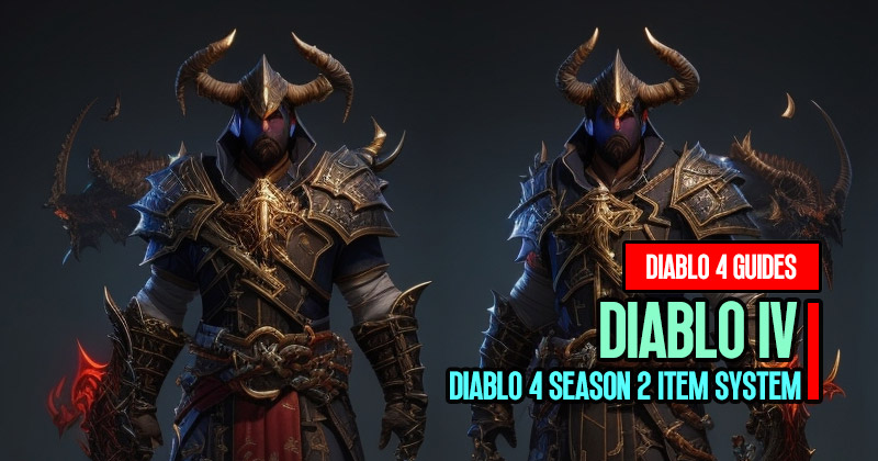 What Enhancements Coming to Diablo 4 Season 2 Item System