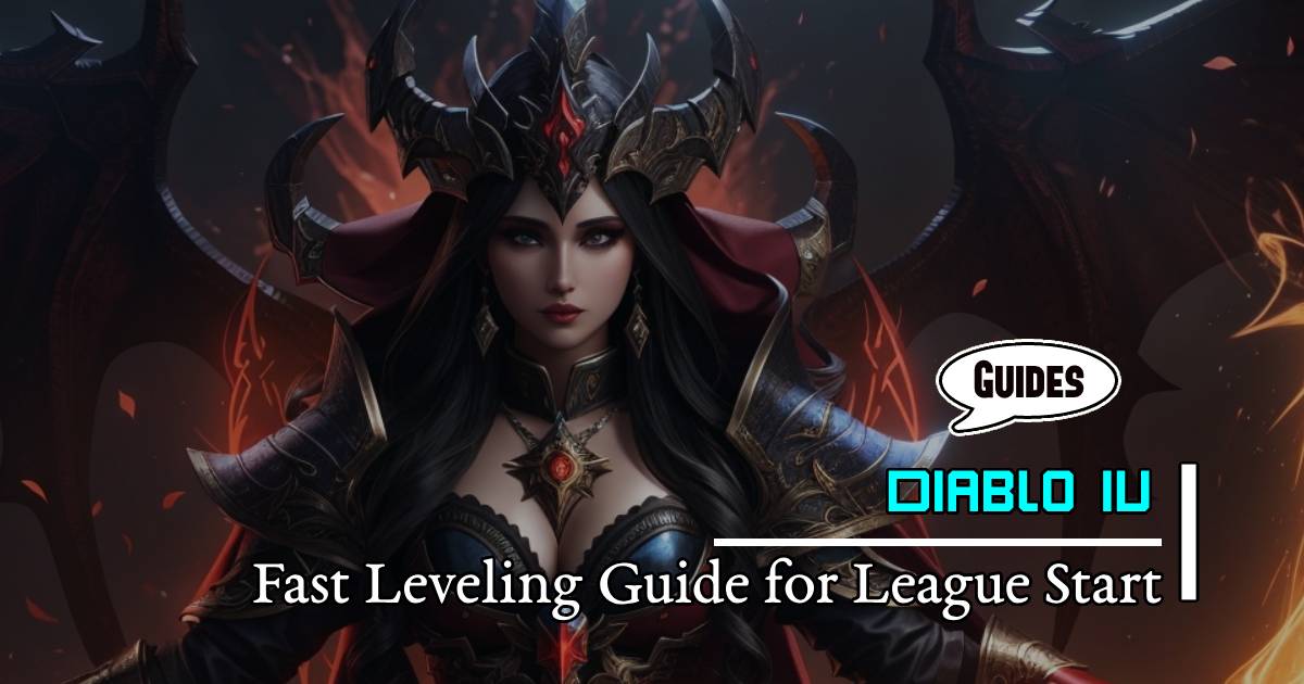 Diablo 4 Season 2 Fast Leveling Guide for League Start