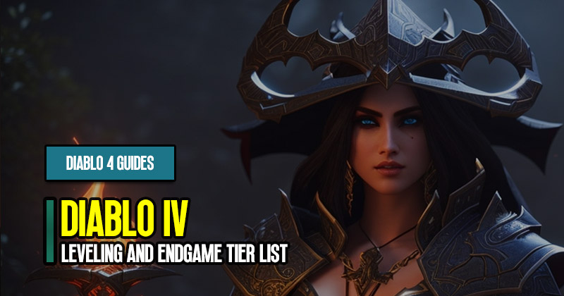 Diablo 4 Season 2 Class Leveling and EndGame Tier List Rankings
