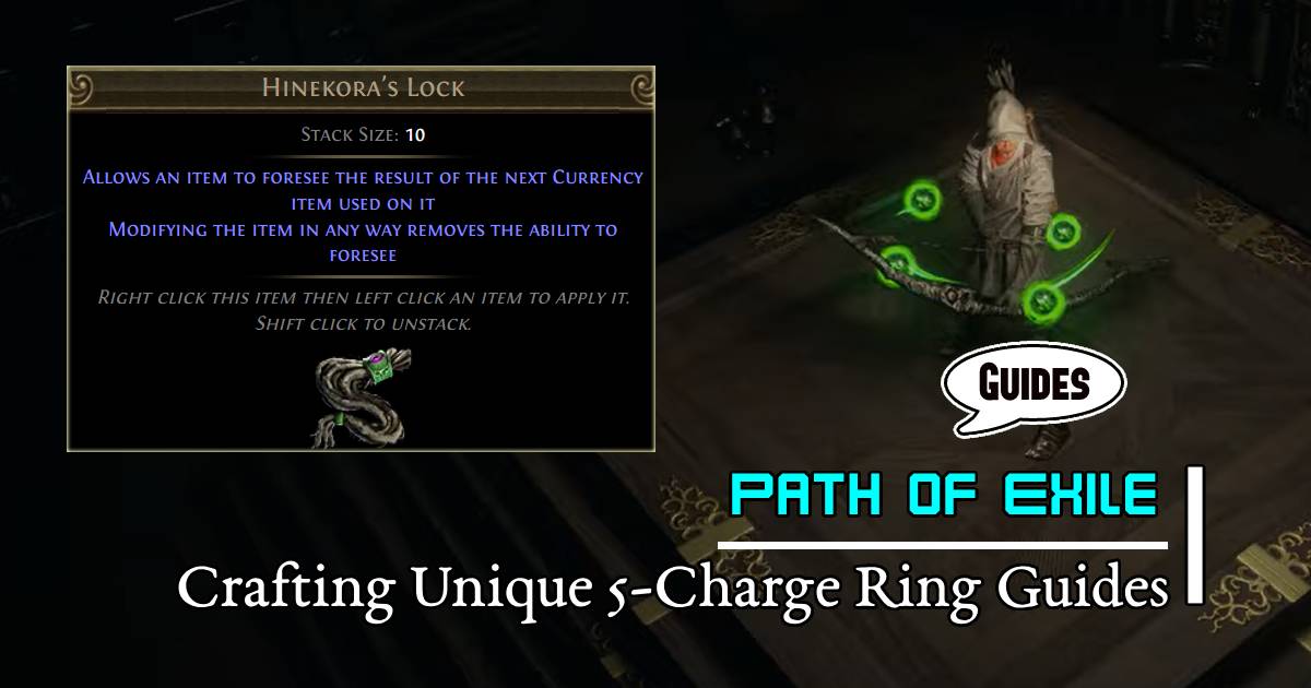 Path of Exile Crafting Unique 5-Charge Ring with Hinekora