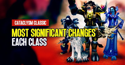 What are the most significant changes to each class in Cataclysm Classic | WOW Classic?