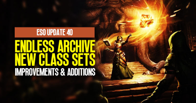 ESO Update 40: Endless Archive, New Class Sets, improvements and additions