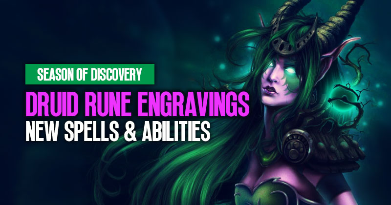  WoW Season of Discovery Druid Rune Engravings: New Spells and Abilities