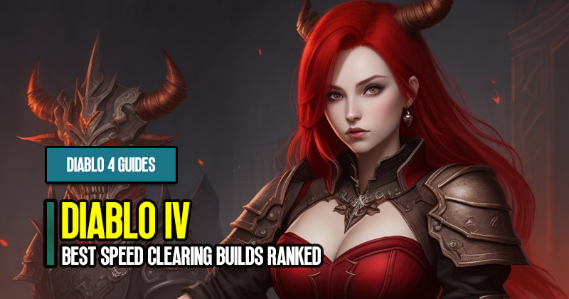 Diablo 4 Season 2 Best Speed Clearing and Single-target Builds Ranked
