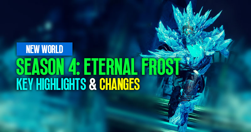 What Are the Key Highlights and Changes in New World Season 4 Patch Notes?