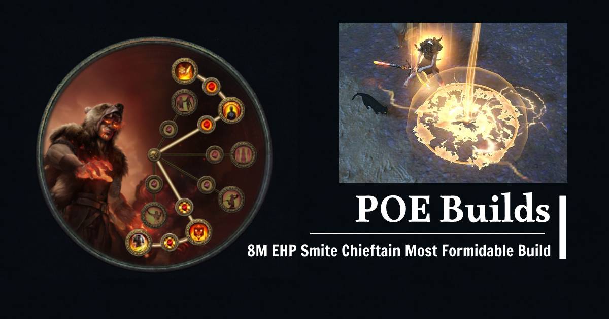 PoE 3.22 Armor Stacker 8M EHP Smite Chieftain Most Formidable Build