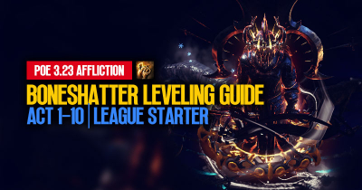 PoE 3.23 (Pre-Patch) Boneshatter Leveling Guide: Act 1-10 | League Starter