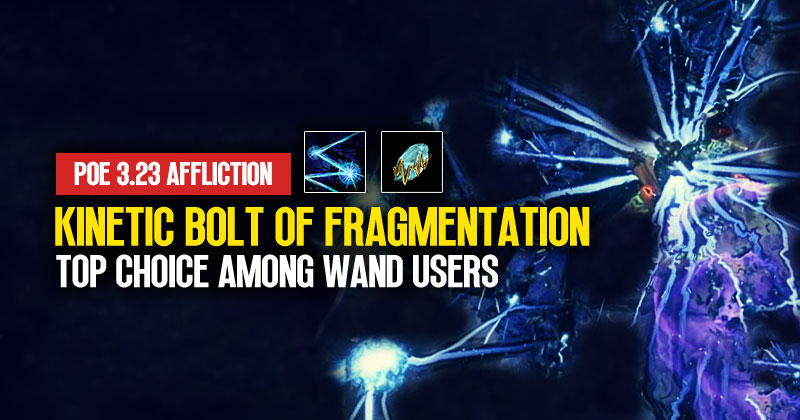 Why is Kinetic Bolt of Fragmentation the top choice among Wand Users in PoE 3.23?