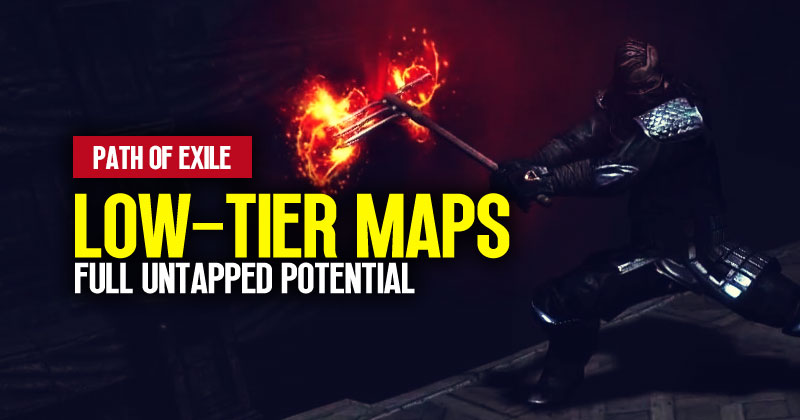 PoE 3.23 Low-Tier Maps: How to tap into the full untapped potential?