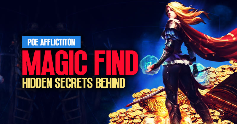 PoE 3.23 Magic Find Guide: Uncover The Hidden Secrets Behind