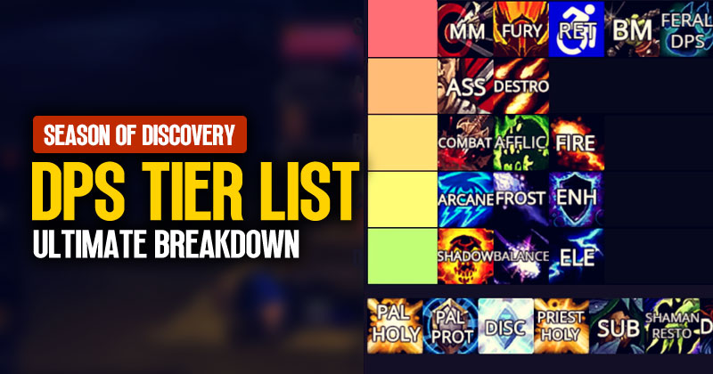 WoW Season of Discovery Ultimate DPS Tier List Breakdown