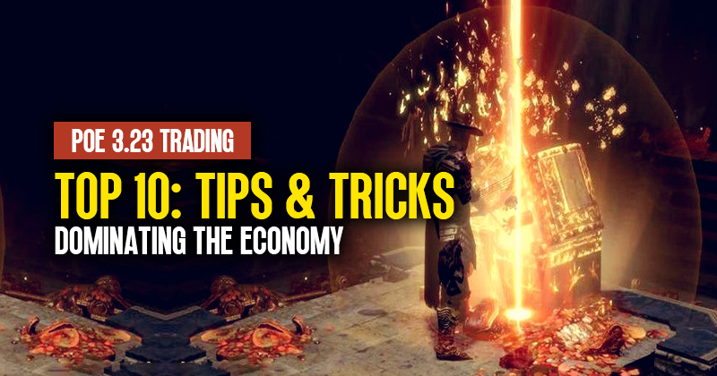 [PoE 3.23] Top 10 Trading Tips & Tricks For Dominating the Economy