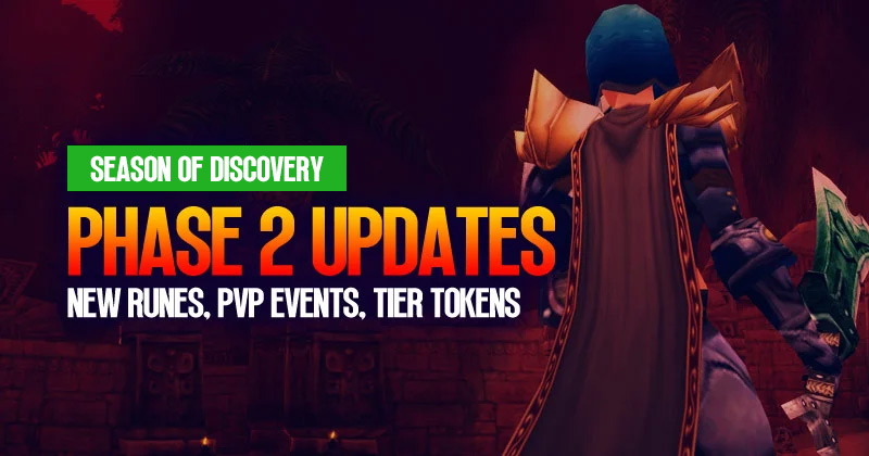 Season of Discovery Phase 2 Updates: New Runes, PvP Events and Tier Tokens