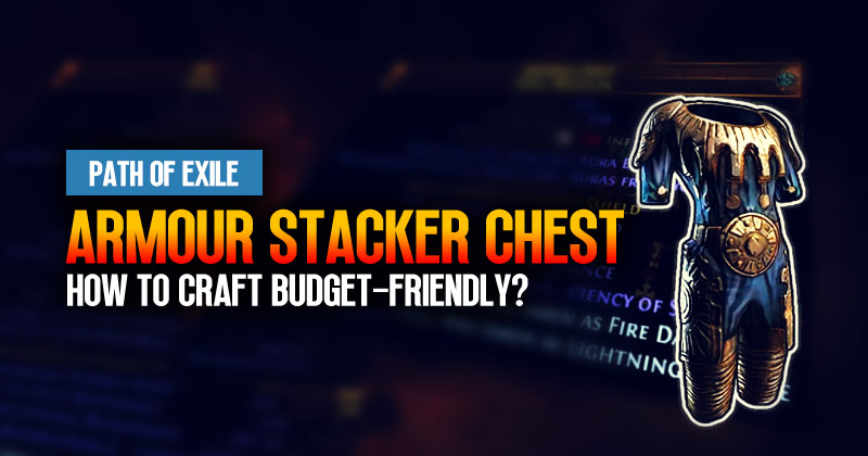How can you make a budget-friendly armour stacker chest for your PoE 3.23 builds?