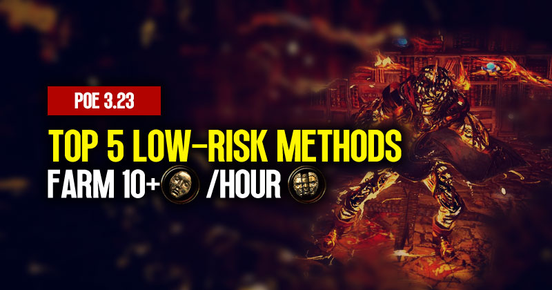  Top 5 Low-Risk Methods to Farm 10+ Divines/Hour in PoE 3.23
