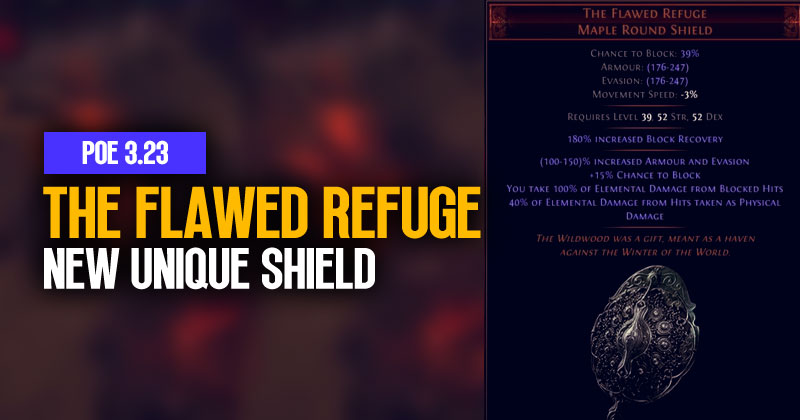 PoE 3.23 The Flawed Refuge: How to get the most out of this new unique shield?