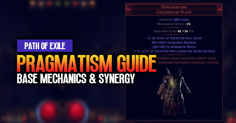 PoE 3.23 Pragmatism Guide: Base Mechanics and Synergy